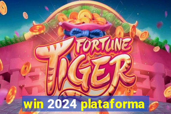 win 2024 plataforma